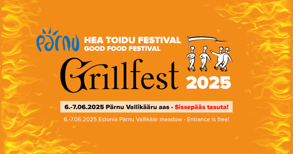 Tere tulemast osalema Grillfestile 2025 Welcome to participate Grillfest 2025